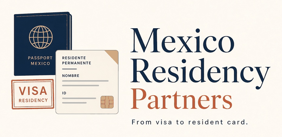 Mexico Residency Partners. From visa to resident card.